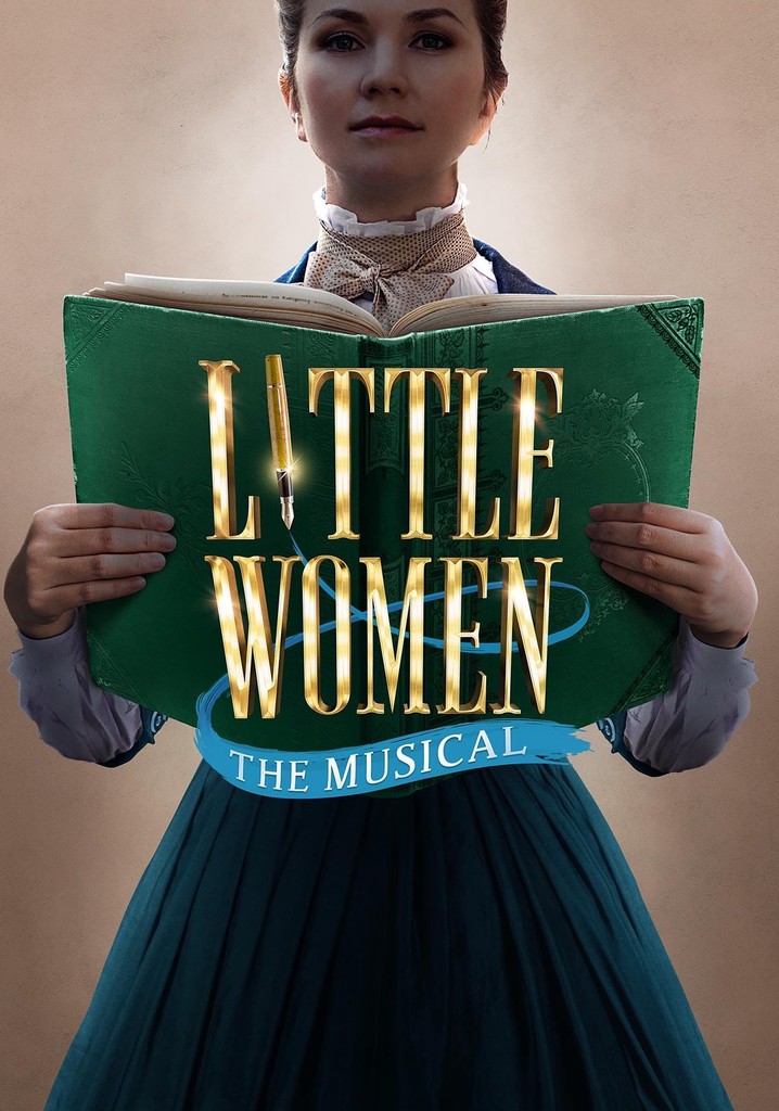 Little women the musical watch streaming online